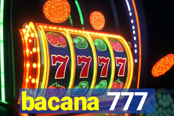 bacana 777